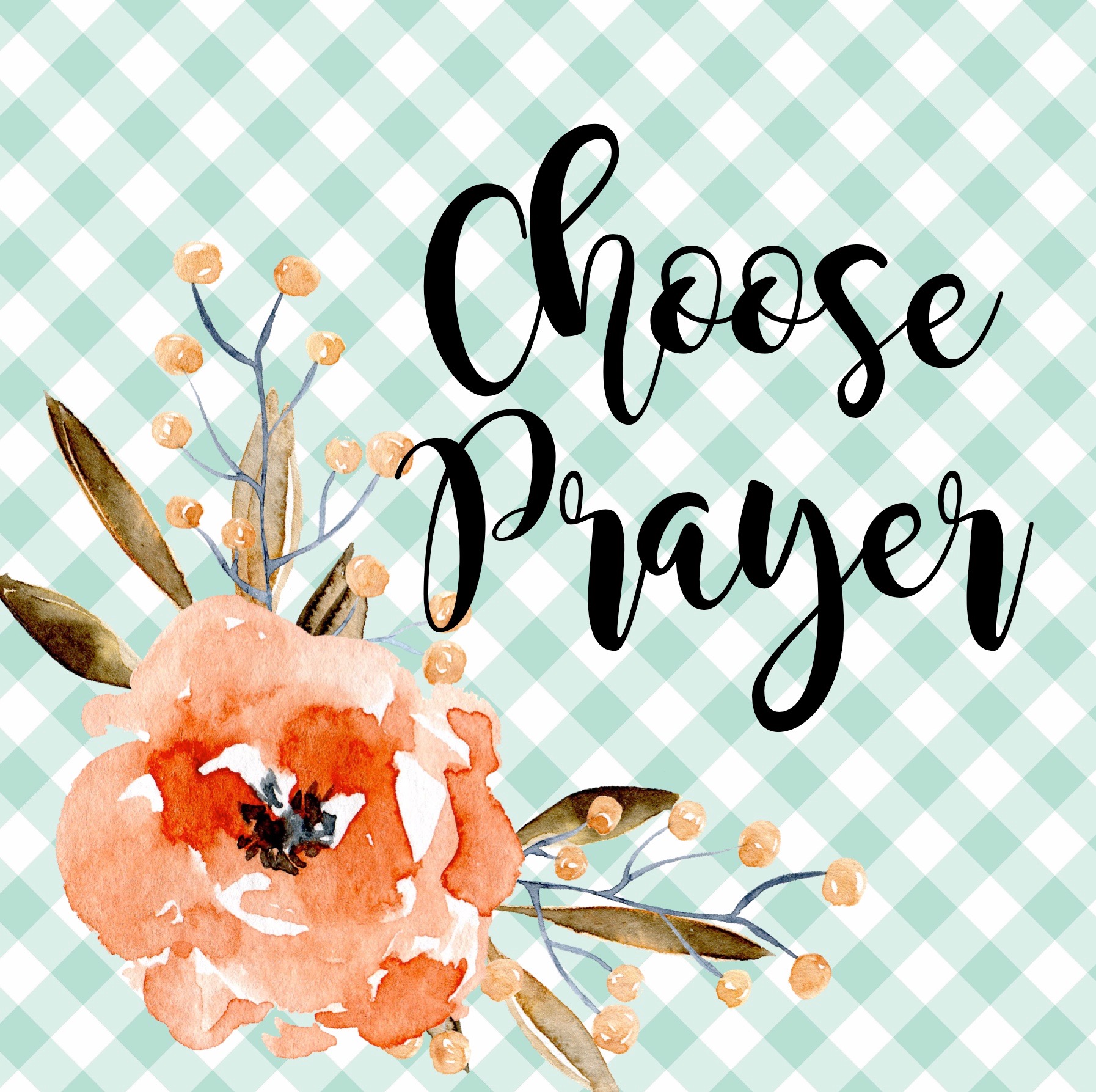 choose prayer